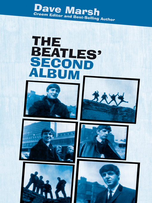 Title details for The Beatles' Second Album by Dave Marsh - Available